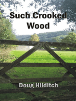 Such Crooked Wood