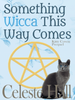 Something Wicca This Way Comes