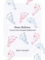 Dear Babies: Crazy Life, Simply Explained