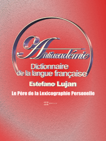 Dictionnaire de la langue française, Antiacadémie Vol. 2 F-Z