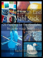 No Need for an Easel or a Mahl Stick