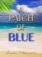 A Patch Of Blue