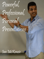 Powerful, Professional, Personal Presentations