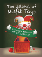 The Island of Misfit Toys and Other Messages of Christmas