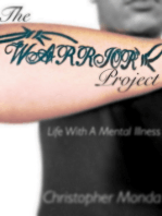 The Warrior Project: Life With A Mental Illness