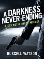 A Darkness Never-Ending