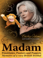 Madam - Prostitutes, Punters and Puppets: Memoirs of a Very British Brothel