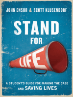 Stand for Life: A Student's Guide for Making the Case and Saving Lives