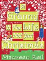 A Granny Is For Life, Not Just Christmas