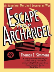 Escape from Archangel : An American Merchant Seaman at War