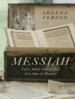 Messiah: Love, Music and Malice at a Time of Handel