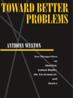 Toward Better Problems: New Perspectives on Abortion, Animal Rights, the Environment, and Justice