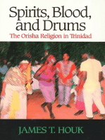 Spirits, Blood and Drums: The Orisha Religion in Trinidad