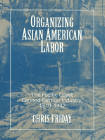 Organizing Asian-American Labor: The Pacific Coast Canned-Salmon Industry, 1870-1942