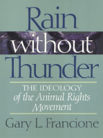 Rain Without Thunder: The Ideology of the Animal Rights Movement