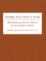 Work Without End: Abandoning Shorter Hours for the Right to Work