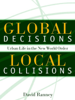 Global Decisions, Local Collisions: Urban Life In The New World Order