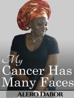 My Cancer Has Many Faces