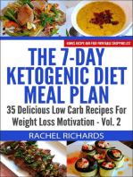 The 7-Day Ketogenic Diet Meal Plan: 35 Delicious Low Carb Recipes For Weight Loss Motivation - Volume 2: The 7-Day Ketogenic Diet Meal Plan, #2