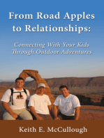 From Road Apples to Relationships:: Connecting With Your Kids Through Outdoor Adventures