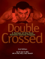 Double Crossed: A Review of the Most Extreme Exercise Program