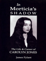 In Morticia's Shadow: The Life & Career of Carolyn Jones