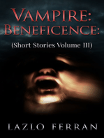 Vampire: Beneficence: (Short Stories Volume III)