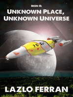 Unknown Place, Unknown Universe: Iron II