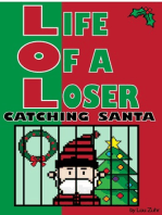 Life of a Loser: Catching Santa