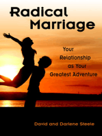 Radical Marriage: Your Relationship As Your Greatest Adventure