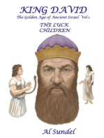 King David: The Golden Age of Ancient Israel: Vol 1: The Luck Children