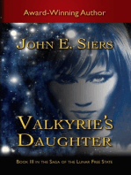 Valkyrie’s Daughter: Book III in the Saga of the Lunar Free State