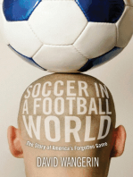 Soccer in a Football World: The Story of America's Forgotten Game