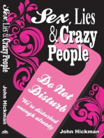 Sex, Lies & Crazy People