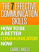 The 7 Effective Communication Skills: How to be a Better Communicator Now