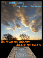 The Night the Old Man Kicked the Bucket
