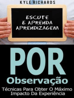 Aprendizagem por Observação - Técnicas para Obter o Máximo Impacto da Experiência