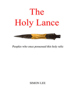 The Holy Lance: Peoples Who Once Possessed This Holy Relic