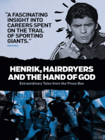 Henrik, Hairdryers and the Hand of God: Extraordinary Tales from the Press Box