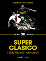 Superclasico: Inside the Ultimate Derby