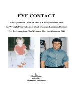 EYE CONTACT- The Mysterious Death in 2000 of Kassidy Bortner & the Wrongful Convictions of Chad Evans and Amanda Bortner Volume 2: Letters from Chad Evans to Morrison Bonpasse in 2010