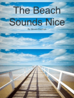 The Beach Sounds Nice