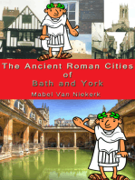 The Ancient Roman Cities of Bath and York