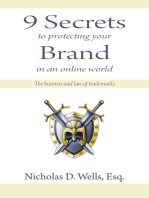 9 Secrets to Protecting Your Brand in an Online World: The Business and Law of Trademarks