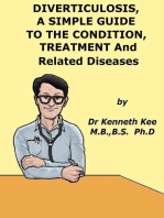Diverticulosis, A Simple Guide to the Condition, Treatment and Related Diseases