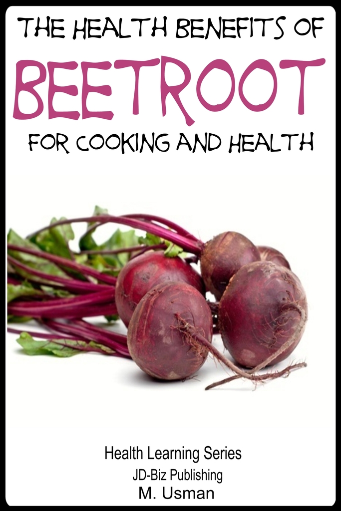Health Benefits of Beetroot by M. Usman Book Read Online