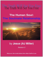The Human Soul: The Soulmate Relationship Session 2