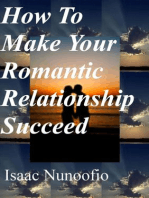 How To Make Your Romantic Relationship Succeed