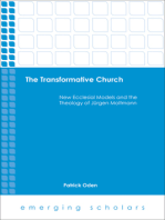 The Transformative Church: New Ecclesial Models and the Theology of Jurgen Moltmann