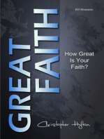Great Faith: How Great Is Your Faith?
